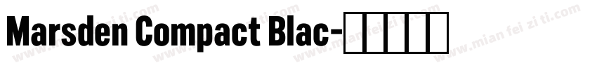 Marsden Compact Blac字体转换